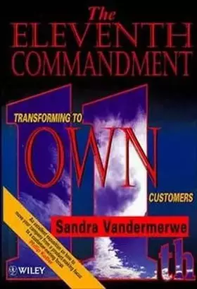 Couverture du produit · The Eleventh Commandment: Transforming to "Own" Customers