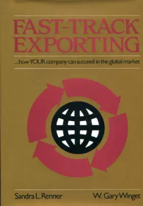 Couverture du produit · Fast-Track Exporting: How Your Company Can Succeed in the Global Market