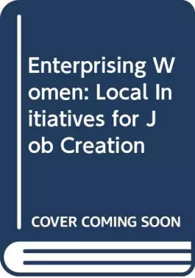 Couverture du produit · Enterprising Women: Local Initiatives for Job Creation