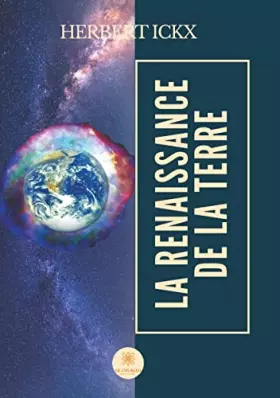 Couverture du produit · La renaissance de la Terre