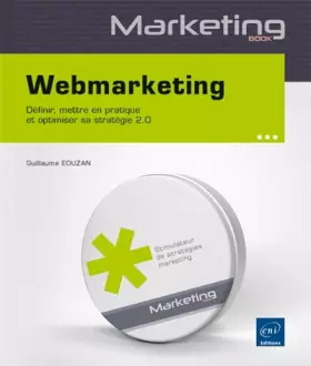 Couverture du produit · Webmarketing - Définir, mettre en pratique et optimiser sa stratégie 2.0