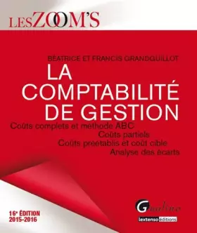 Couverture du produit · Zoom's La Comptabilité de gestion 2015-2016, 16ème Ed.