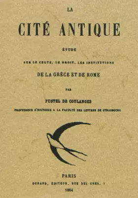 Couverture du produit · La cite antique: Etude sur le culte, le droit, les institutions de la Grèce et de Rome (HISTORIA)