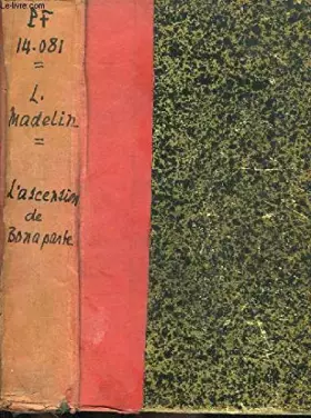 Couverture du produit · L'Ascension de Bonaparte. Histoire du Consulat et de l'Empire.
