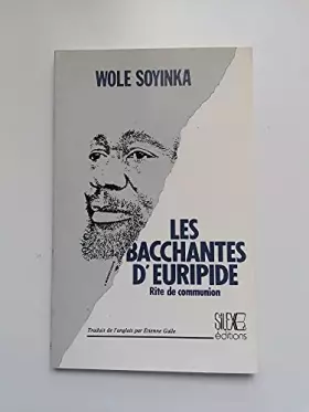 Couverture du produit · Les bacchantes d'euripide : rite de communion