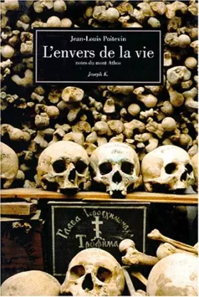Couverture du produit · L'Envers De La Vie. Notes Du Mont Athos