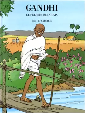Couverture du produit · Gandhi, le pèlerin de la paix