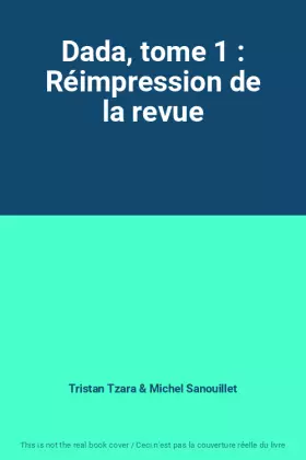 Couverture du produit · Dada, tome 1 : Réimpression de la revue
