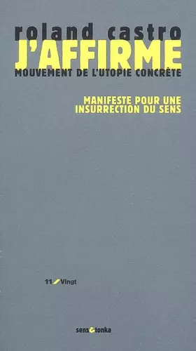 Couverture du produit · J'affirme: Manifeste pour une insurrection du sens