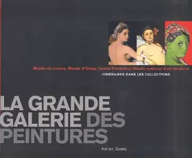 Couverture du produit · La grande galerie des peintures. Itinéraires dans les collections
