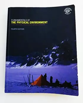 Couverture du produit · Fundamentals of the Physical Environment: Fourth Edition