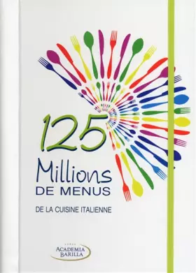 Couverture du produit · 125 millions de menus de la cuisine italienne