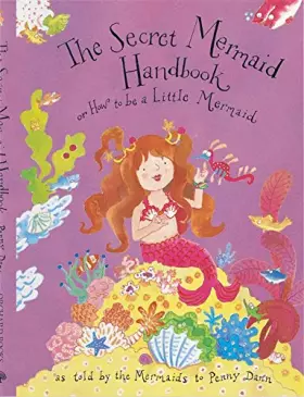 Couverture du produit · The Secret Fairy: The Secret Mermaid Handbook