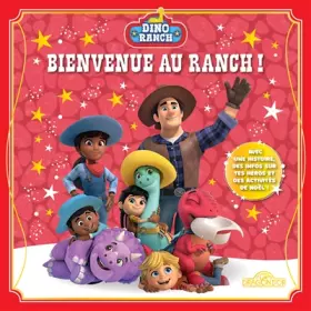 Couverture du produit · Dino Ranch – Bienvenue au ranch ! – Album jeunesse illustré – Dès 4 ans