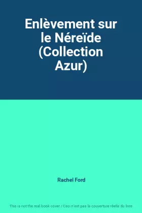 Couverture du produit · Enlèvement sur le Néreïde (Collection Azur)