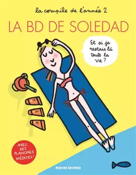 Couverture du produit · La BD de Soledad, Tome 2 :