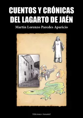 Couverture du produit · CUENTOS Y CRONICAS DEL LAGARTO DE JAEN