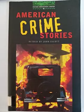 Couverture du produit · Oxford Bookworms 6. American Crime Stories