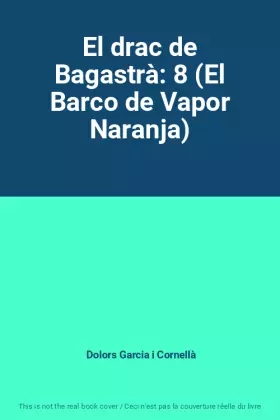 Couverture du produit · El drac de Bagastrà: 8 (El Barco de Vapor Naranja)