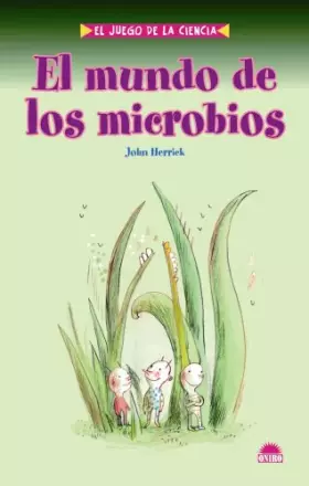 Couverture du produit · EL MUNDO DE LOS MICROBIOS: 1 (ONIRO - EL JUEGO DE LA CIENCIA)