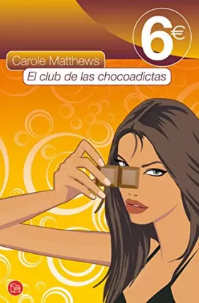 Couverture du produit · EL CLUB DE LAS CHOCOADICTAS 6€ 10 FG (FORMATO GRANDE)