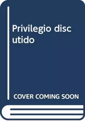 Couverture du produit · Privilegio discutido. la inmunidadparalamentaria en derecho español