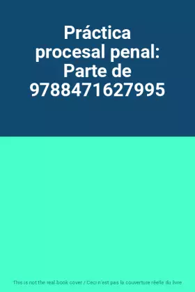 Couverture du produit · Práctica procesal penal: Parte de 9788471627995