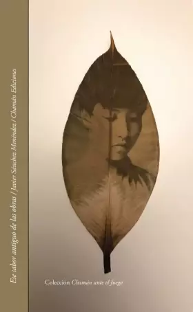 Couverture du produit · Ese sabor antiguo de las obras: 33 (Chamán ante el fuego)