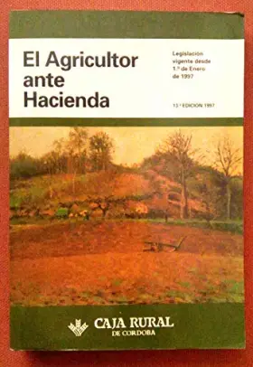 Couverture du produit · El agricultor ante Hacienda