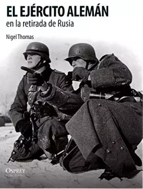 Couverture du produit · El Ejército Alemán en la Retirada de Rusia Soldados de la Segunda Guerra Mundial