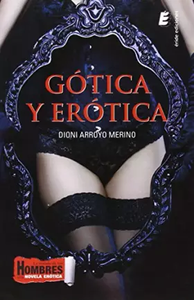 Couverture du produit · Gótica y erótica (La mirada de los hombres en la novela erótica)
