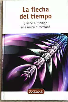 Couverture du produit · FLECHA DEL TIEMPO - LA ¿TIENE EL TIEMPO UNA UNICA DIRECCION?
