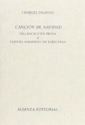 Couverture du produit · Canción de Navidad: Villancico en prosa o cuento navideño de espectros (Libros Singulares (Ls))
