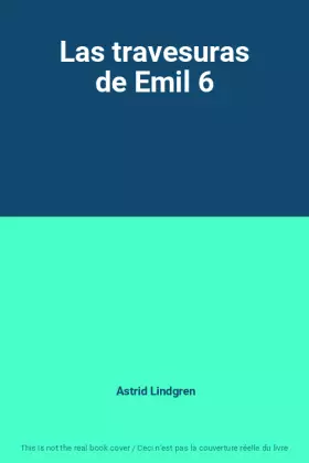 Couverture du produit · Las travesuras de Emil 6