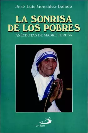 Couverture du produit · La sonrisa de los pobres: Anécdotas de Madre Teresa (Testigos)