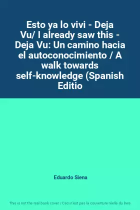 Couverture du produit · Esto ya lo vivi - Deja Vu/ I already saw this - Deja Vu: Un camino hacia el autoconocimiento / A walk towards self-knowledge (S