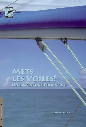 Couverture du produit · Mets les voiles ! : Une aventure éducative