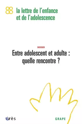 Couverture du produit · Grape 88 - Entre adolescent et adulte : quelle rencontre ?