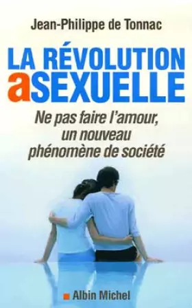 Couverture du produit · La révolution asexuelle : Ne pas faire l'amour