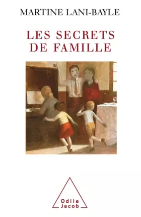Couverture du produit · Les Secrets de famille : La transmission de génération en génération