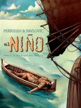 Couverture du produit · El Niño, Tome 3 : L'archipel des Badjos