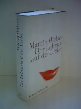 Couverture du produit · Der Lebenslauf der Liebe. (German Edition)