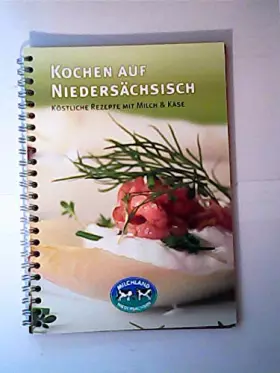 Couverture du produit · Kochen auf Niedersächsisch: Köstliche Rezepte mit Milch & Käse