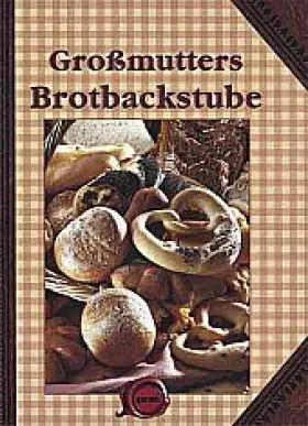 Couverture du produit · Großmutters Brotbackstube