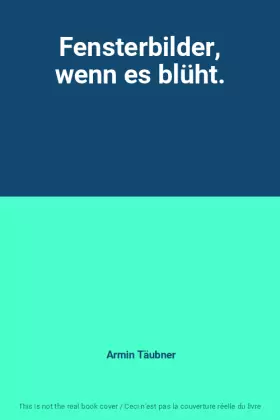 Couverture du produit · Fensterbilder, wenn es blüht.