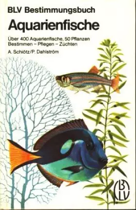 Couverture du produit · Aquarienfische. Bestimmen, Pflegen, Züchten
