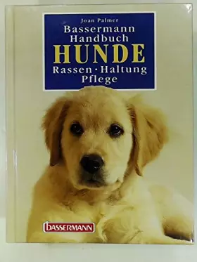Couverture du produit · Bassermann Handbuch Hunde. Rassen, Haltung, Pflege