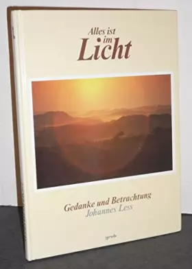 Couverture du produit · Alles ist im Licht: Gedanke und Betrachtung