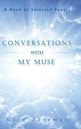 Couverture du produit · Conversations with My Muse: A Book of Selected Poetry