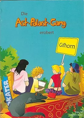 Couverture du produit · Die Ast-Palast-Gang erobert Gifhorn